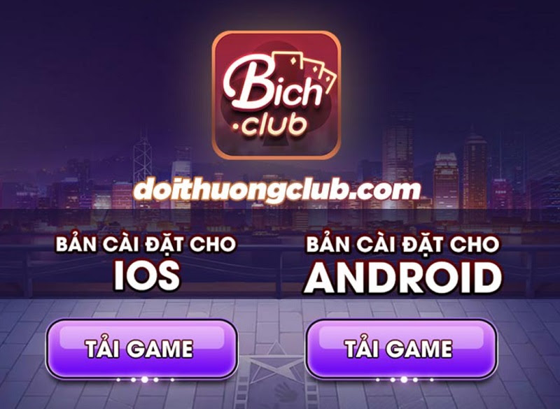 Link tải game bài đổi thưởng Bich Club mới nhất 2021